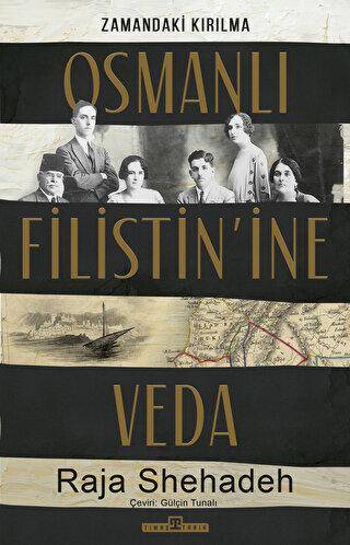 Osmanlı Filistin’ine Veda - 1