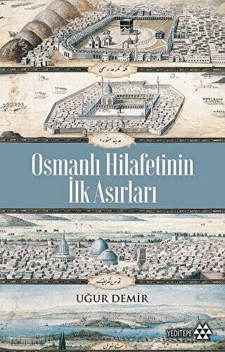 Osmanlı Hilafetinin İlk Asırları - 1