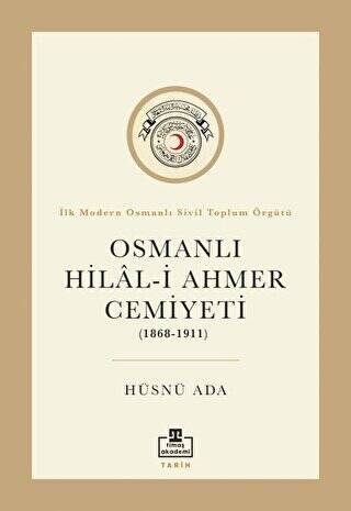 Osmanlı Hilal-i Ahmer Cemiyeti 1868 - 1911 - 1