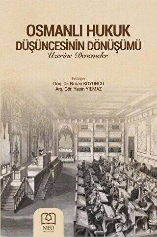 Osmanlı Hukukun Düşüncesinin Dönüşümü - 1
