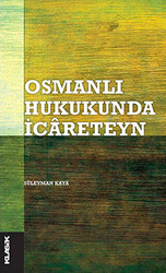 Osmanlı Hukukunda İcareteyn - 1