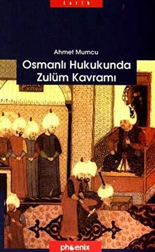 Osmanlı Hukukunda Zulüm Kavramı - 1