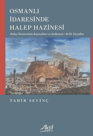 Osmanlı İdaresinde Halep Hazinesi - 1