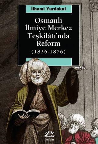 Osmanlı İlmiye Merkez Teşkilatı’nda Reform 1826-1876 - 1
