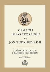 Osmanlı İmparatorluğu ve Jön Türk Devrimi - 1