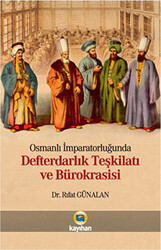 Osmanlı İmparatorluğunda Defterdarlık Teşkilatı ve Bürokrasisi - 1