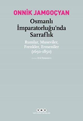 Osmanlı İmparatorluğu`nda Sarraflık - 1