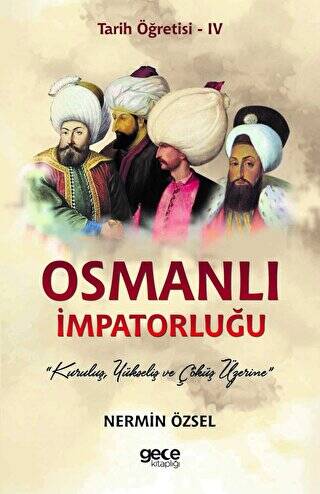 Osmanlı İmpatorluğu - Tarih Öğretisi 4 - 1