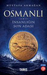 Osmanlı: İnsanlığın Son Adası - Duruş Yayınları