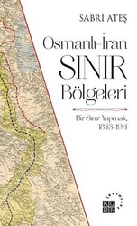 Osmanlı-İran Sınır Bölgeleri - 1