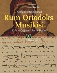 Osmanlı İstanbul’unda Rum Ortodoks Musikisi - 1