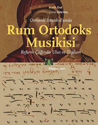 Osmanlı İstanbul’unda Rum Ortodoks Musikisi - 1