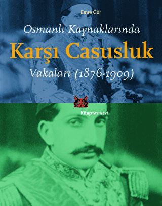 Osmanlı Kaynaklarında Karşı Casusluk Vakaları - 1