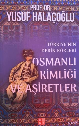 Osmanlı Kimliği ve Aşiretler - 1