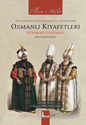 Osmanlı Kıyafetleri - Ottoman Costumes Elbise-i Atika - 1
