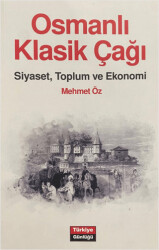 Osmanlı Klasik Çağı - Türkiye Günlüğü