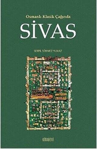 Osmanlı Klasik Çağında Sivas - 1