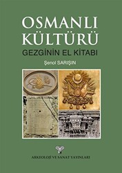 Osmanlı Kültürü - Arkeoloji ve Sanat Yayınları
