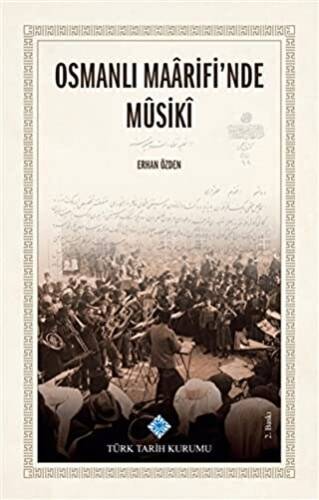 Osmanlı Maarifi`nde Musiki - 1