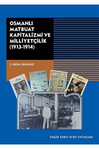 Osmanlı Matbuat Kapitalizmi ve Milliyetçilik 1913-1914 - 1