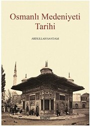 Osmanlı Medeniyeti Tarihi - 1