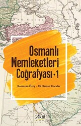 Osmanlı Memleketleri Coğrafyası - 1 - 1