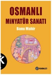 Osmanlı Minyatür Sanatı - 1