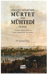 Osmanlı Mülkünde Mürtet veya Mühtedi Olmak - 1