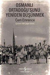 Osmanlı Ortadoğu’sunu Yeniden Düşünmek - 1