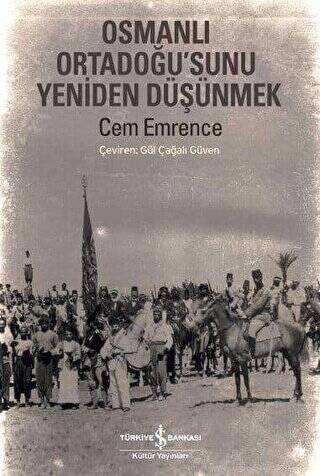 Osmanlı Ortadoğu’sunu Yeniden Düşünmek - 1