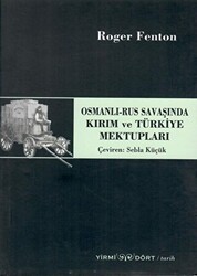 Osmanlı-Rus Savaşında Kırım ve Türkiye Mektupları - 1