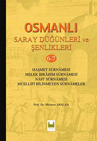 Osmanlı Saray Düğünleri ve Şenlikleri 6-7 - 1