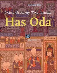 Osmanlı Saray Teşkilatında Has Oda - 1