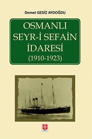 Osmanlı Seyr-i Sefain İdaresi 1910- 1923 - 1