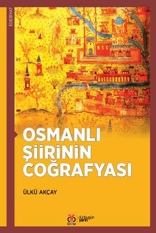 Osmanlı Şiirinin Coğrafyası - 1
