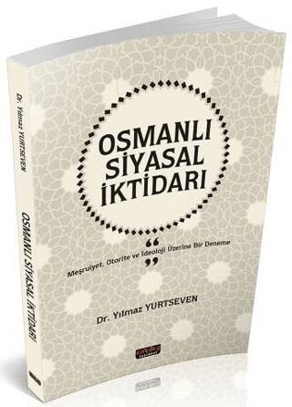 Osmanlı Siyasal İktidarı - 1