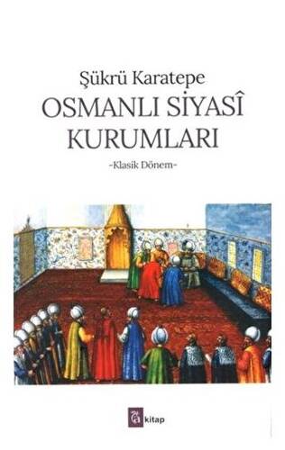 Osmanlı Siyasi Kurumları - 1