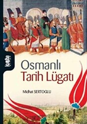 Osmanlı Tarih Lugatı - Kurtuba Kitap