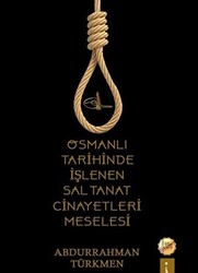 Osmanlı Tarihinde İşlenen Saltanat Cinayetleri Meselesi - İkinci Adam Yayınları