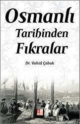 Osmanlı Tarihinden Fıkralar - 1