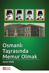 Osmanlı Taşrasında Memur Olmak - 1