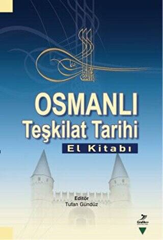 Osmanlı Teşkilat Tarihi El Kitabı - 1