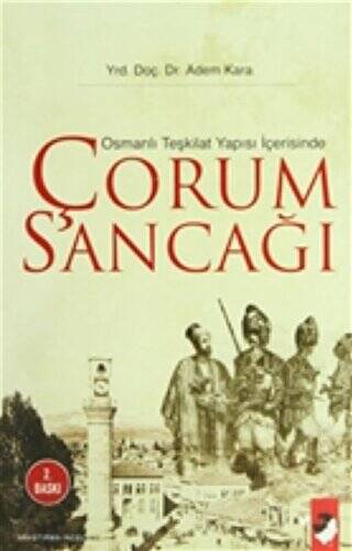 Osmanlı Teşkilat Yapısı İçerisinde Çorum Sancağı - 1