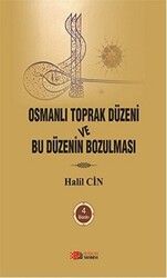 Osmanlı Toprak Düzeni ve Bu Düzenin Bozulması - 1