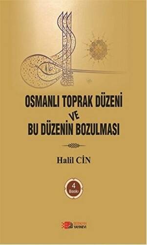 Osmanlı Toprak Düzeni ve Bu Düzenin Bozulması - 1