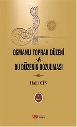 Osmanlı Toprak Düzeni ve Bu Düzenin Bozulması - Berikan Yayınevi
