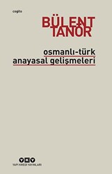 Osmanlı-Türk Anayasal Gelişmeleri - 1