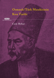 Osmanlı - Türk Musıkisinin Kısa Tarihi - Yapı Kredi Yayınları