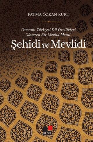 Osmanlı Türkçesi Dil Özellikleri Gösteren Bir Mevlid Metni-Şehidi ve Mevlidi - 1