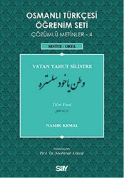 Osmanlı Türkçesi Öğrenim Seti - Vatan Yahut Silistre - Dört Fasıl - 1